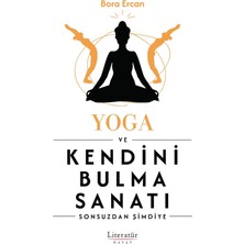 Yoga ve Kendini Bulma Sanatı