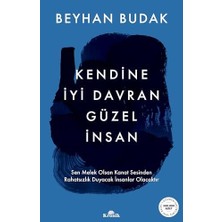 Kendine Iyi Davran Güzel Insan