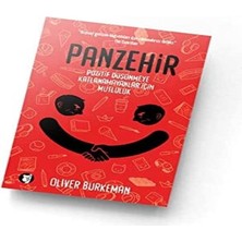 Panzehir: Pozitif Düşünmeye Katlanamayanlar Için Mutluluk