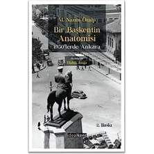 Bir Başkentin Anatomisi: 1950’LERDE Ankara
