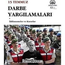 15 Temmuz Darbe Yargılamaları: Iddianameler ve Kararlar