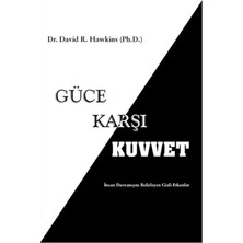 Güce Karşı Kuvvet: Insan Davranışlarını Belirleyen Gizli Etmenler