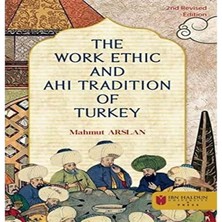The Work Ethic And Ahi Tradition Of Turkey