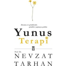 Yunus Terapi: Dostun Evi Gönüllerdir, Gönüller Yapmaya Geldim