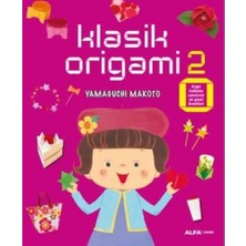 Klasik Origami 2: Kağıt Katlama Sanatının En Güzel Örnekleri
