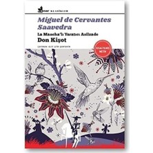 Don Kişot: La Mancha’lı Yaratıcı Asilzade