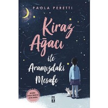 Kiraz Ağacı Ile Aramızdaki Mesafe (Ciltli)