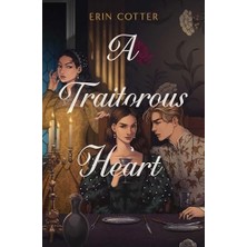 A Traitorous Heart