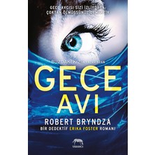 Gece Avı: Bir Dedektif Erika Foster Romanı