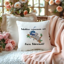 Qoeuyl Boutique Sabahları Uyanmam Için Para Ödenmeli Baskılı Komik Hediyelik Elyaf Saten Dekoratif Yastık