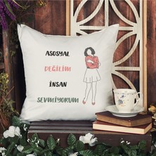 Qoeuyl Boutique Asosyal Değilim Insan Sevmiyorum Baskılı Komik Hediyelik Elyaf Saten Dekoratif Yastık