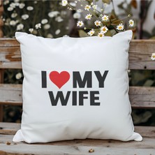 Qoeuyl Boutique I Love My Wife Baskılı Eş Sevgili Romantik Hediyelik Elyaf Saten Dekoratif Yastık
