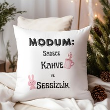 Qoeuyl Boutique Modum Sadece Kahve ve Sessizlik Baskılı Komik Hediyelik Elyaf Saten Dekoratif Yastık