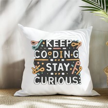 Qoeuyl Boutique Keep Coding Stay Curious Baskılı Yazılımcı Hediyelik Elyaf Saten Dekoratif Yastık