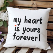 Qoeuyl Boutique My Heart Is Yours Forever Baskılı Eş Sevgili Romantik Hediyelik Elyaf Saten Dekoratif Yastık