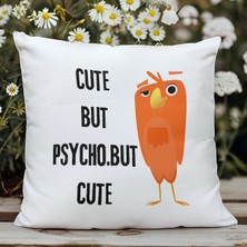 Qoeuyl Boutique Cute But Psycho But Cute Baskılı Komik Hediyelik Elyaf Saten Dekoratif Yastık