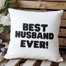 Qoeuyl Boutique Best Husband Ever Baskılı Doğum Günü Hediyelik Elyaf Saten Dekoratif Yastık