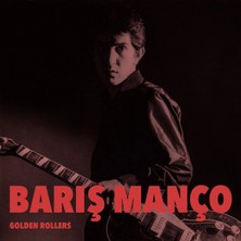Plakperest Barış Manço – Golden Rollers - 2018 Ingiltere Basım Albüm - Lp Plak/açılmamış Ambalajlı