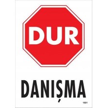 Dur Danışma Uyarı Levhası 25X35 KOD:1601