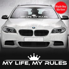 AK-SA-STR My Life My Rules Ön Cam Oto Özel Yeni Sticker Beyaz 55*10 cm