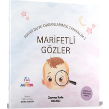 Akfeda Basım Yayın Marifetli Gözler - Duyu Organlarımızı Tanıyalım 1