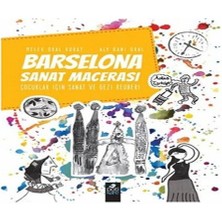 Barselona Sanat Macerası - Çocuklar Için Sanat ve Gezi Rehberi