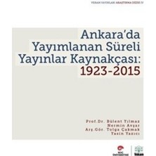 Ankara'da Yayımlanan Süreli Yayınlar Kaynakçası 1923-2015