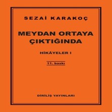 Hikayeler 1 - Meydan Ortaya Çıktığında