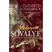 Artemis Yayınları Muhteşem Şövalye - Sadık ve Inançlı Bir Şövalyenin Hikayesi