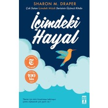 Genç Timaş İçimdeki Hayal Sharon M. Draper Masal & Öykü Kitabı 288 Sayfa Türkçe 8+ Yaş