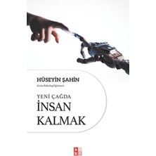 Babıali Kültür Yayıncılığı Yeni Çağda Insan Kalmak