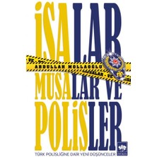 Ötüken Neşriyat Isalar, Musalar ve Polisler
