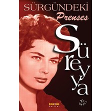 Kaknüs Yayınları Süreyya - Sürgündeki Prenses