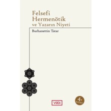 Vadi Yayınları Felsefi Hermenötik ve Yazarın Niyeti