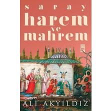 Timaş Tarih Saray Harem ve Mahrem
