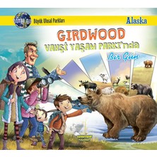 Selimer Yayınları Girdwood Vahşi Yaşam Parkı'nda Bir Gün