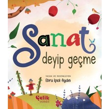 Çelik Yayınevi Sanat Deyip Geçme