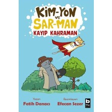Bilgi Yayınevi Kim-Yon ve Sar-Man Kayıp Kahraman