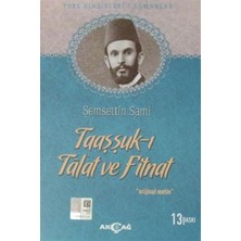Akçağ Yayınları Taaşşuk-I Tal'at ve Fitnat