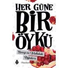 Uğurböceği Yayınları Her Güne Bir Öykü - 7 - Sevgi ve Mutluluk Öyküleri