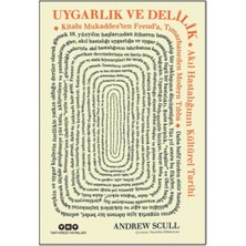 Yapı Kredi Yayınları Uygarlık ve Delilik - Akıl Hastalığının Kültürel Tarihi