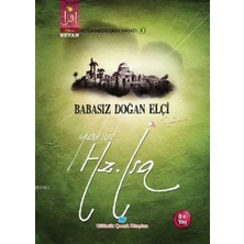 Beyan Yayınları Babasız Doğan Elçi Yahut Hz. Isa