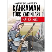 Bilgi Yayınevi Kahraman Türk Kadınları Hatice Bacı
