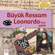 1001 Çiçek Kitaplar Büyük Ressam - Leonardo’nun Paleti