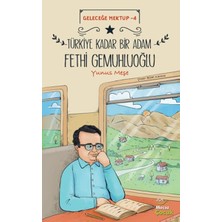 Mecaz Çocuk Yayıncılık Geleceğe Mektup 4 - Türkiye Kadar Bir Adam Fethi Gemuhluoğlu