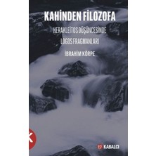 Kabalcı Yayınları Kahinden Filozofa Herakleitos Düşüncesinde Logos Fragmanları