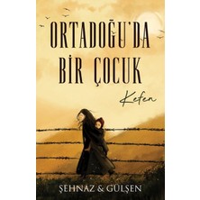 Lapis Kitap Ortadoğu’da Bir Çocuk - Kefen