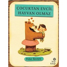 Hep Kitap Çocuktan Evcil Hayvan Olmaz