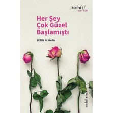Muhit Kitap Her Şey Çok Güzel Başlamıştı
