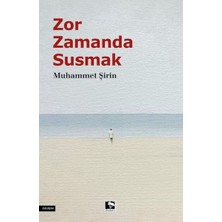 Çınaraltı Yayınları Zor Zamanda Susmak